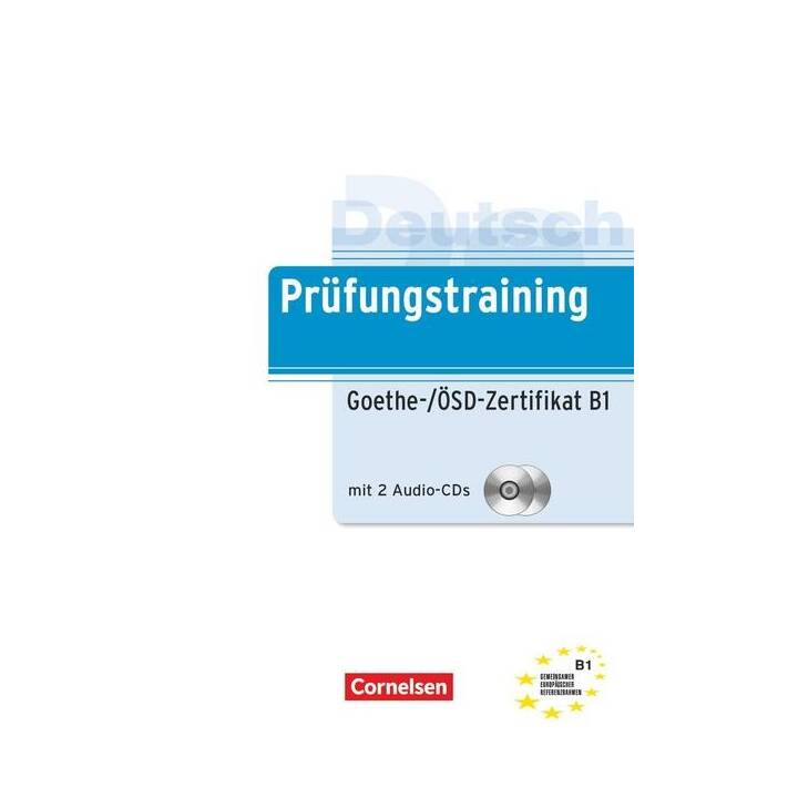 Prüfungstraining DaF, B1, Goethe-/ÖSD-Zertifikat B1, Übungsbuch mit Lösungsbeileger und Audio-CD