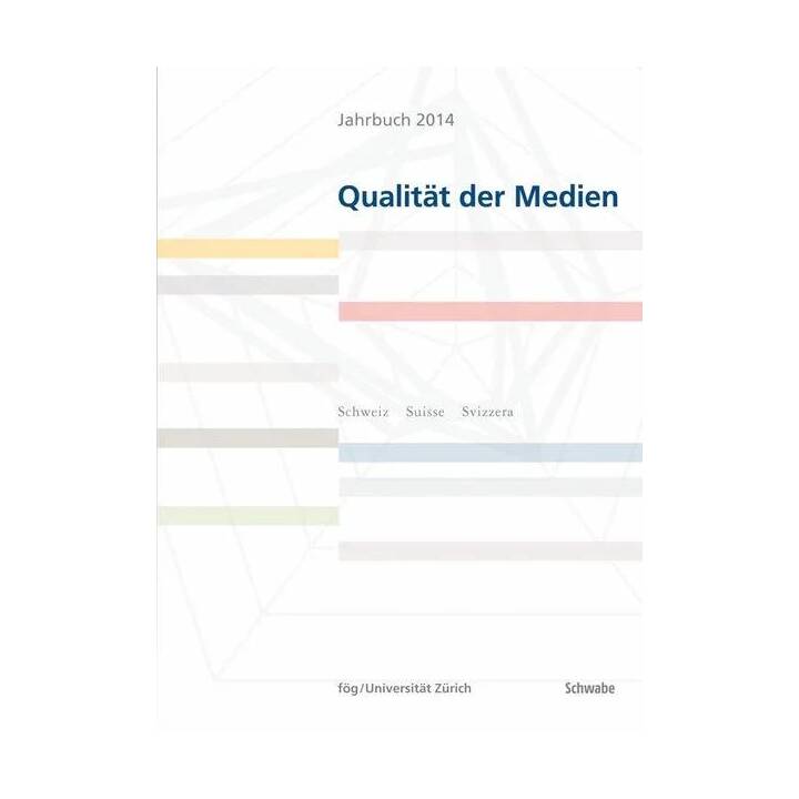 Jahrbuch 2014 Qualität der Medien