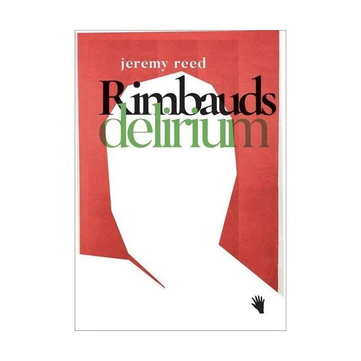 Rimbauds Delirium