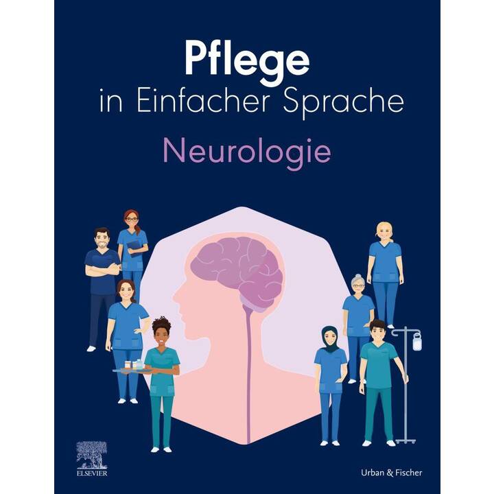 Pflege in Einfacher Sprache: Neurologie