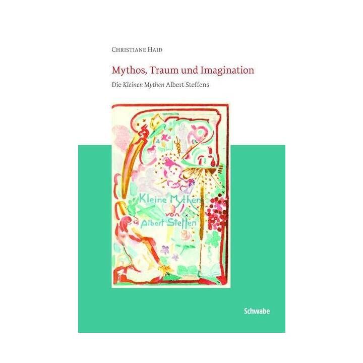 Mythos, Traum und Imagination