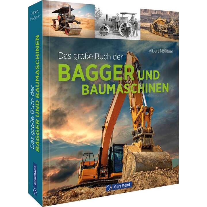 Das grosse Buch der Bagger und Baumaschinen