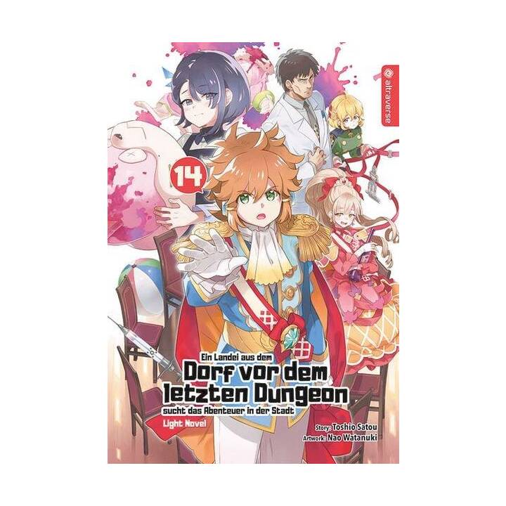 Ein Landei aus dem Dorf vor dem letzten Dungeon sucht das Abenteuer in der Stadt Light Novel 14