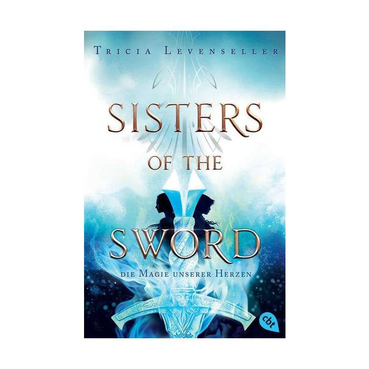 Sisters of the Sword - Die Magie unserer Herzen