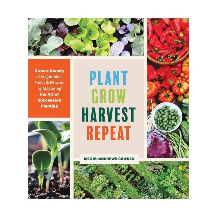 Plant Grow Harvest Repeat