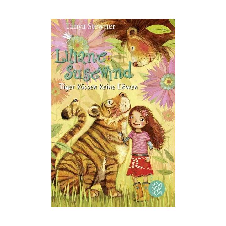 Liliane Susewind - Tiger küssen keine Löwen