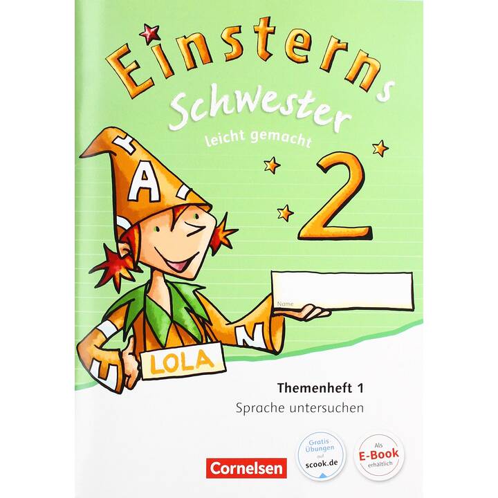 Einsterns Schwester, Sprache und Lesen - Zu Ausgabe 2015 und Ausgabe 2022, 2. Schuljahr, Leicht gemacht, Themenheft 1