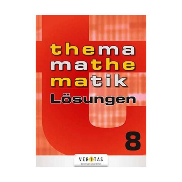 Thema Mathematik 8. Lösungen