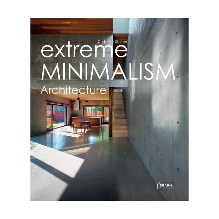 Extreme Minimalism: Architecture