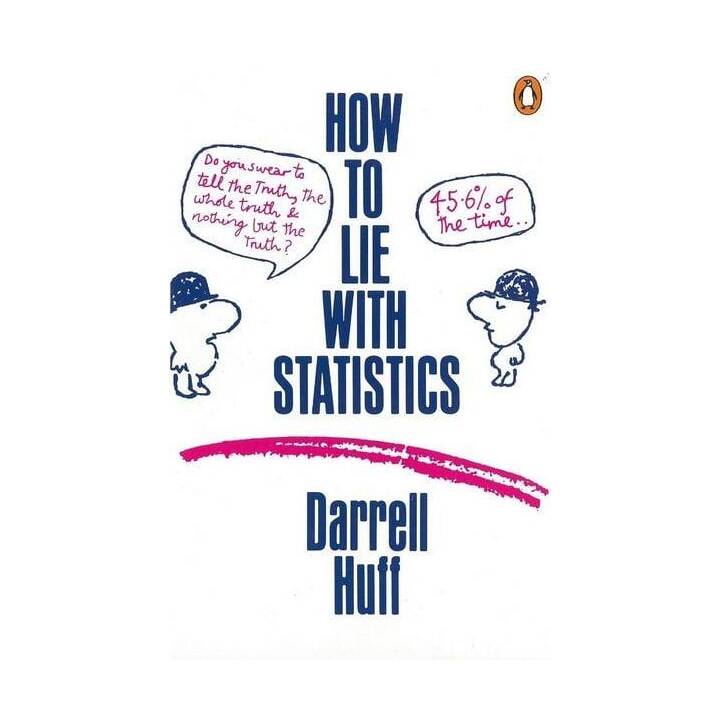 How to Lie with Statistics