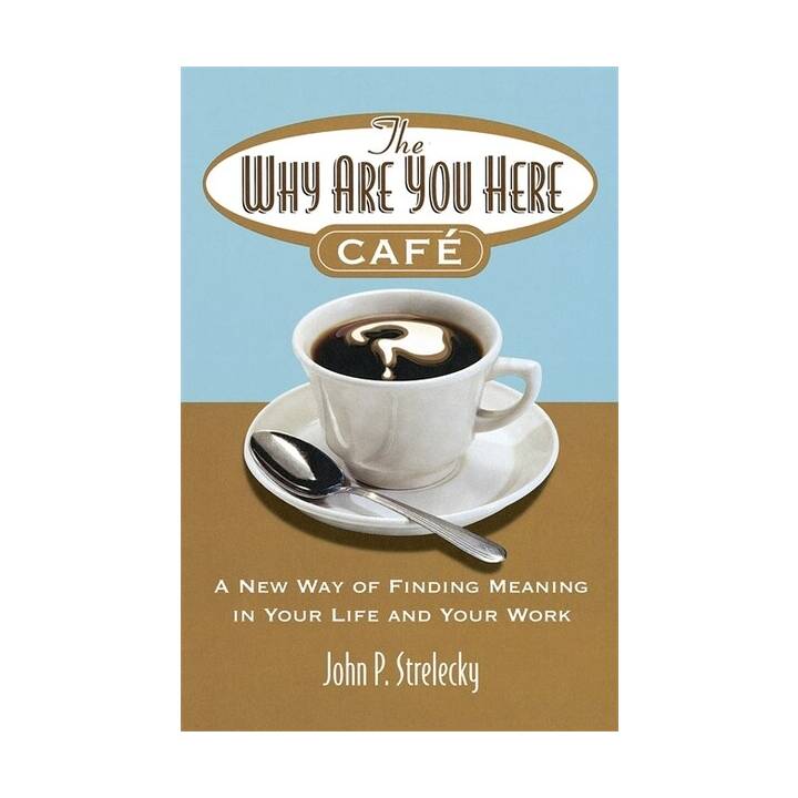 The Why Are You Here Cafe