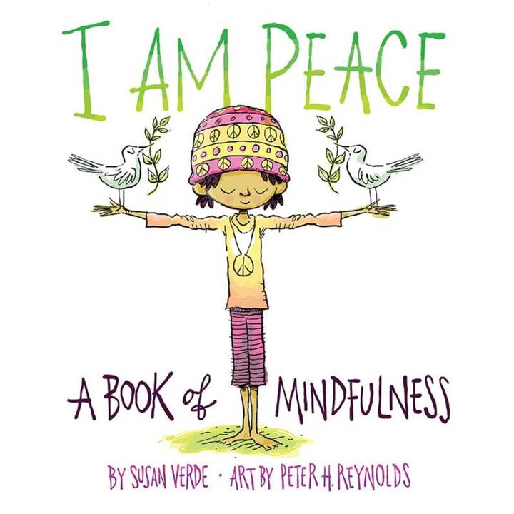 I Am Peace. A Book of Mindfulness