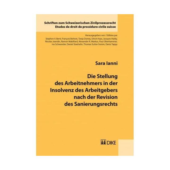 Die Stellung des Arbeitnehmers in der Insolvenz des Arbeitgebers nach der Revision des Sanierungsrechts