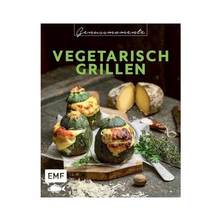 Genussmomente: Vegetarisch Grillen