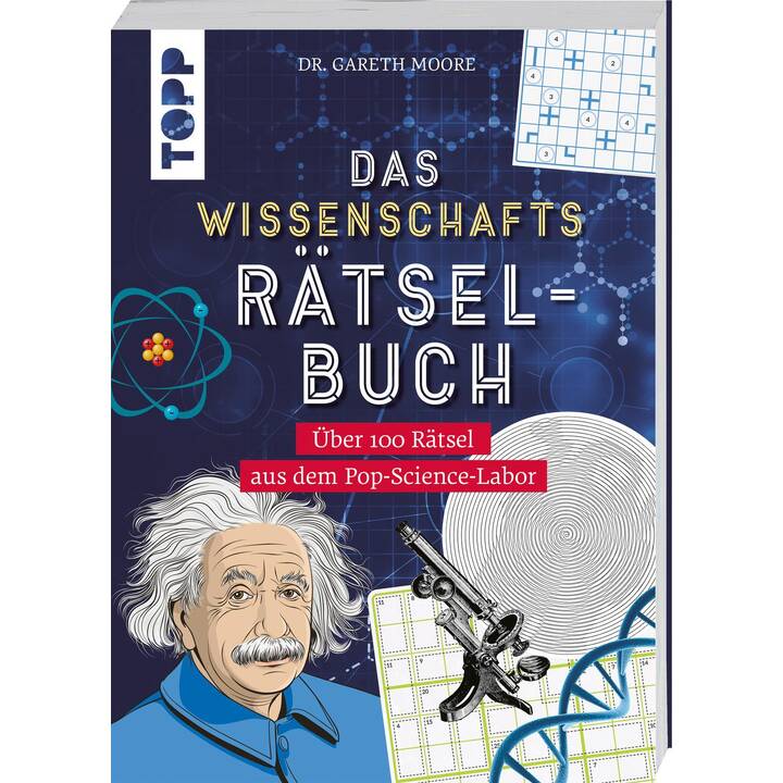 Das Wissenschafts-Rätselbuch - Über 100 Rätsel aus dem Pop-Science-Labor