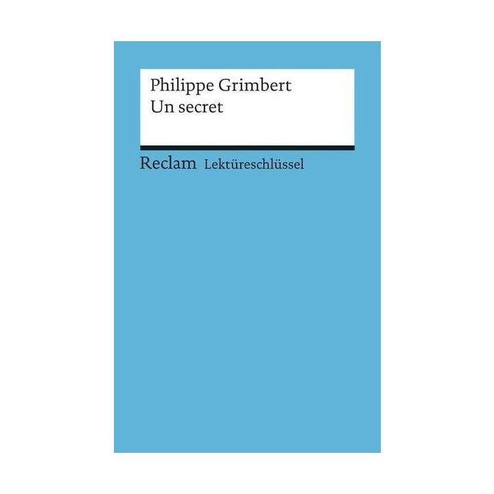 Lektüreschlüssel zu Philippe Grimbert: Un secret