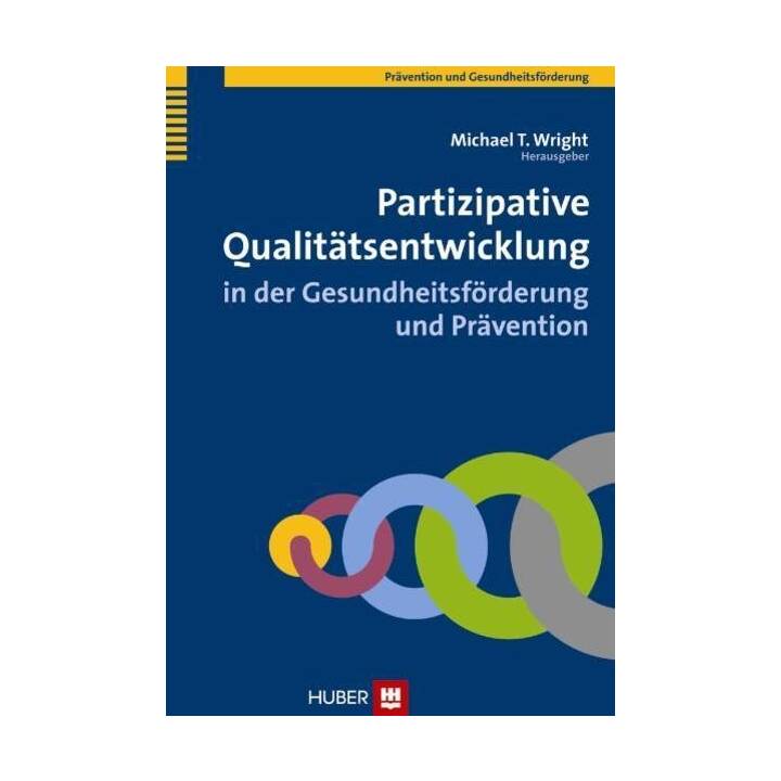 Partizipative Qualitätsentwicklung in der Gesundheitsförderung und Prävention