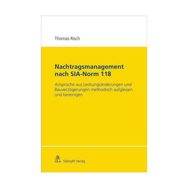 Nachtragsmanagement nach SIA-Norm 118