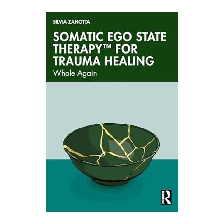 Somatic Ego State Therapy for Trauma Healing