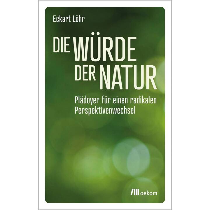 Die Würde der Natur