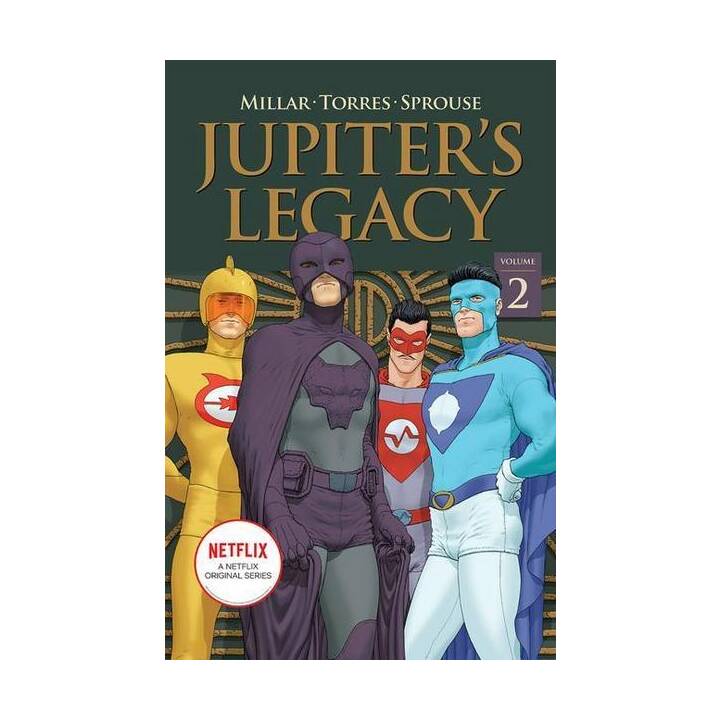 Jupiter's Legacy, Volume 2 (NETFLIX Edition)