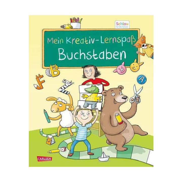 Schlau für die Schule: Mein Kreativ-Lernspass: Buchstaben