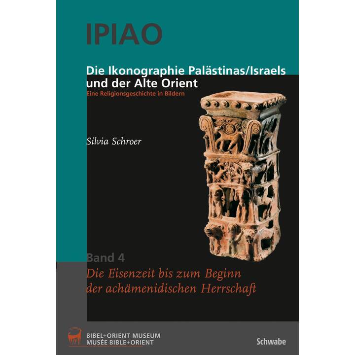 Die Ikonographie Palästinas/Israels und der Alte Orient. Eine Religionsgeschichte in Bildern 4