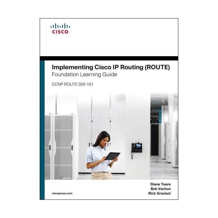 Implementing Cisco IP Routing (ROUTE)