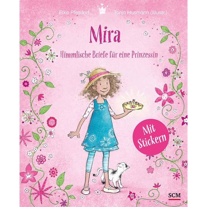 Mira - Himmlische Briefe für eine Prinzessin. Mit Stickern