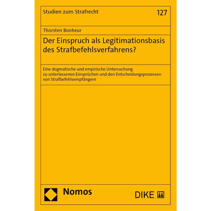 Der Einspruch als Legitimationsbasis des Strafbefehlsverfahrens?