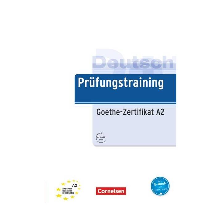 Prüfungstraining DaF A2 - Goethe-Zertifikat A2