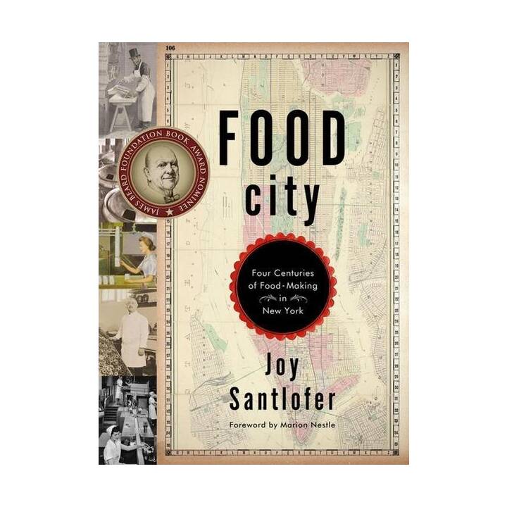 Food City: Four Centuries of Food-Making in New York