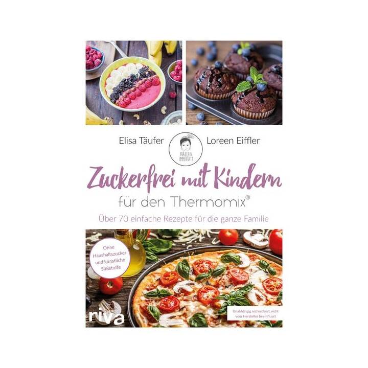 Zuckerfrei mit Kindern – für den Thermomix®