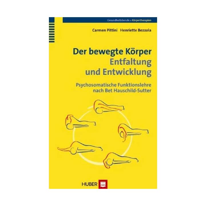 Der bewegte Körper - Entfaltung und Entwicklung