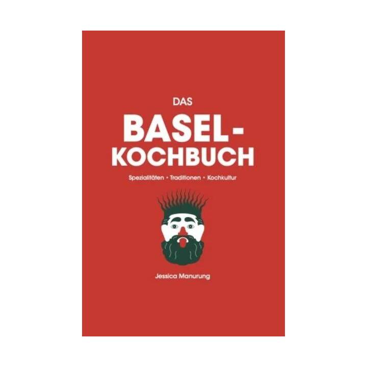 Das Basel Kochbuch