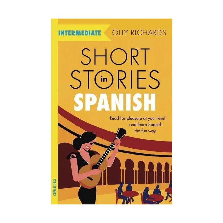 Short Stories in Spanish for Intermediate Learners