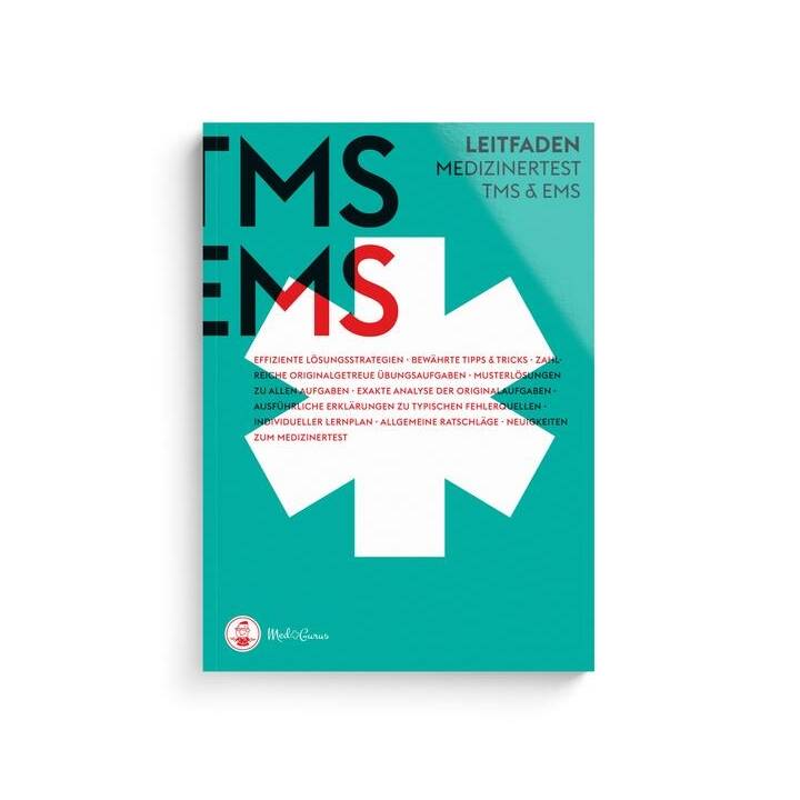TMS & EMS Vorbereitung 2022 - Leitfaden - Vorbereitung auf den Medizinertest in Deutschland und der Schweiz