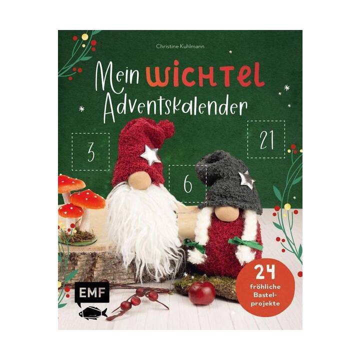 Mein Wichtel-Adventskalender-Buch / 24 fröhliche Bastel-, Back- und Deko-Projekte – Mit perforierten Seiten zum Auftrennen