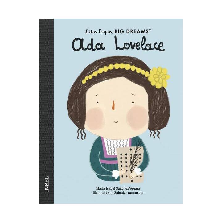 Ada Lovelace. Little People, Big Dreams. Deutsche Ausgabe