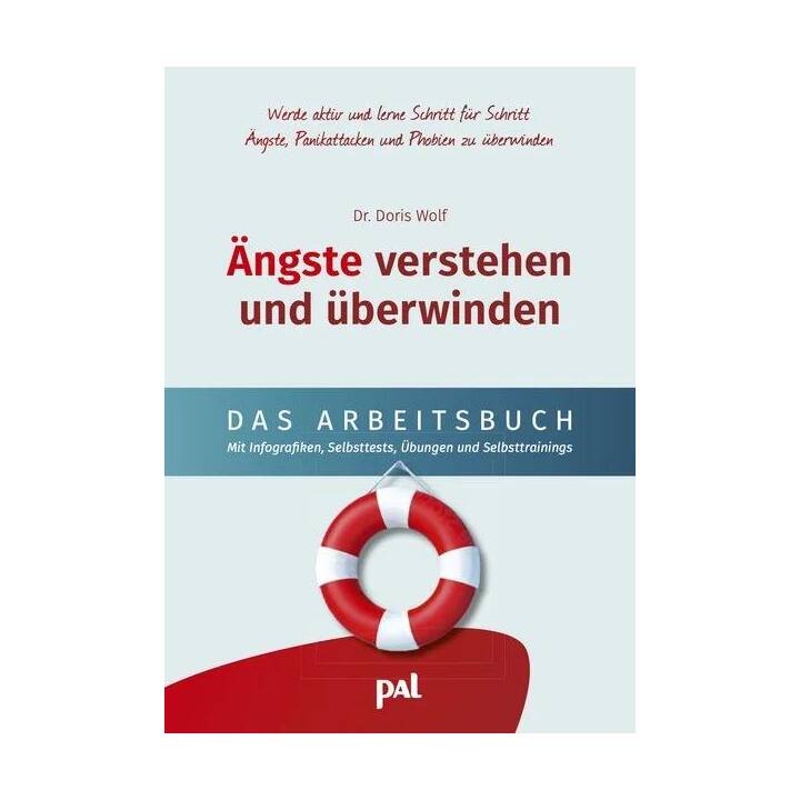 Ängste verstehen und überwinden - das Arbeitsbuch