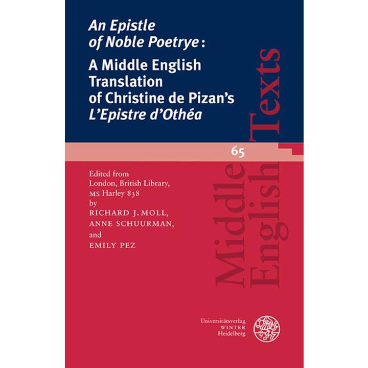 'An Epistle of Noble Poetrye:' A Middle English Translation of Christine de Pizan's 'Epistre d'Othéa'