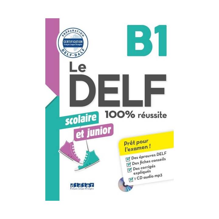 Le DELF Scolaire, Prüfungsvorbereitung, B1, Übungsheft mit MP3-CD und Lösungen