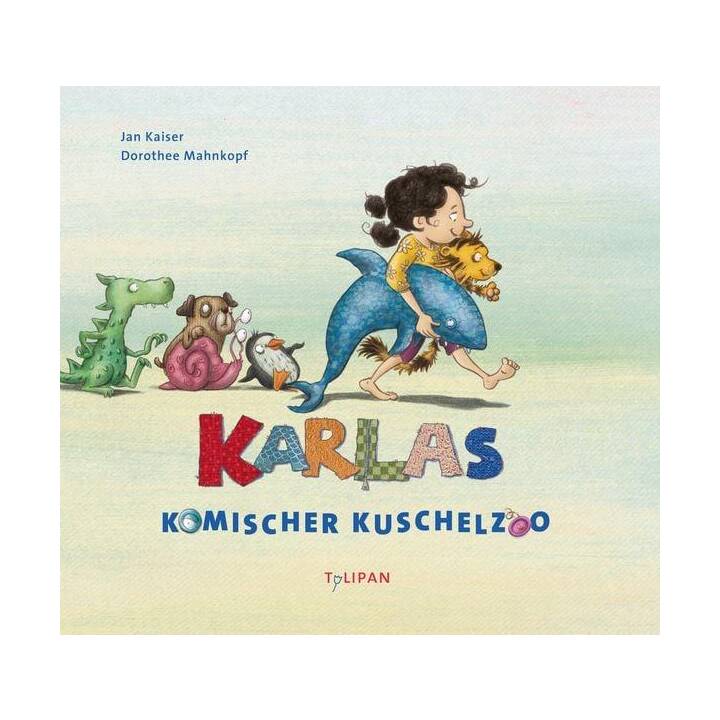 Karlas komischer Kuschelzoo