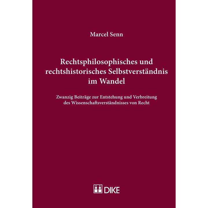 Rechtsphilosophisches und rechtshistorisches Selbstverständnis im Wandel