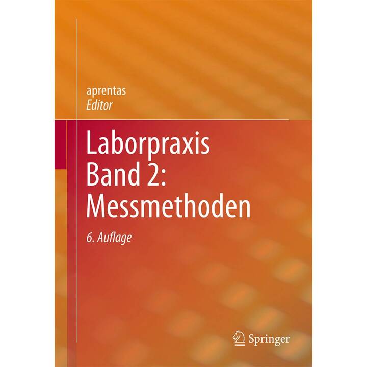 Laborpraxis Band 2: Messmethoden