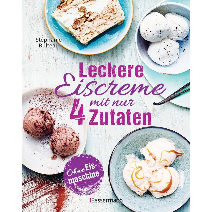 Leckere Eiscreme mit nur 4 Zutaten. Ohne Eismaschine. 100% natürlich