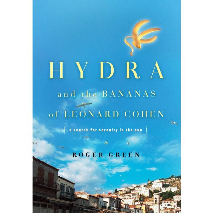 Hydra and the Bananas of Leonard Cohen