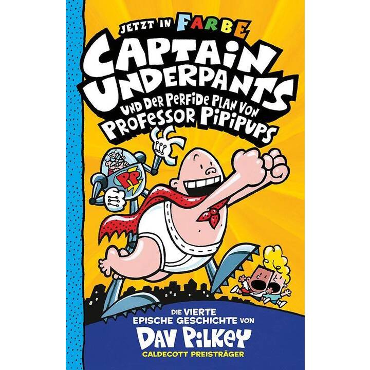 Captain Underpants und der perfide Plan von Professor Pipipups