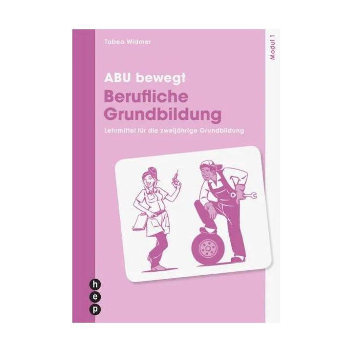 ABU bewegt - Berufliche Grundbildung - Modul 1