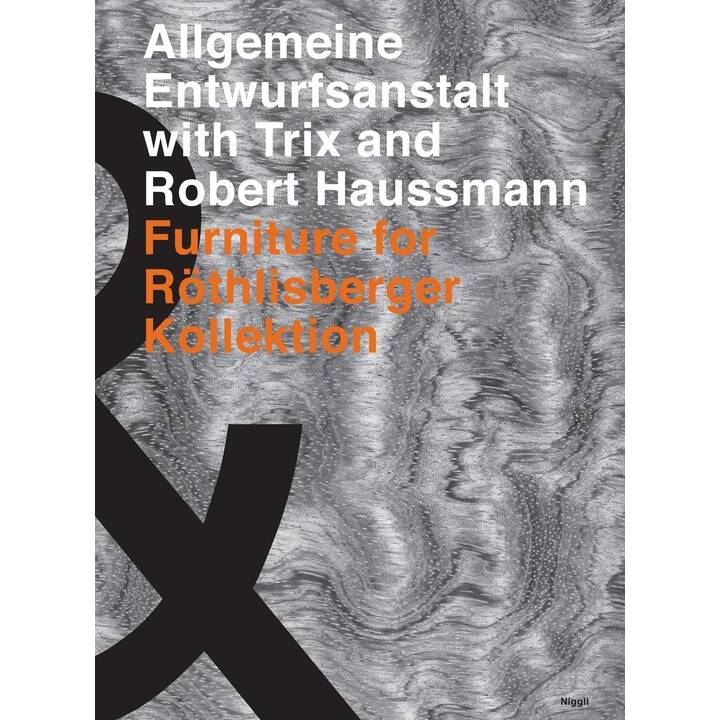 Die Allgemeine Entwurfsanstalt withTrix and Robert Haussmann. Furniture for Röthlisberger Kollektion